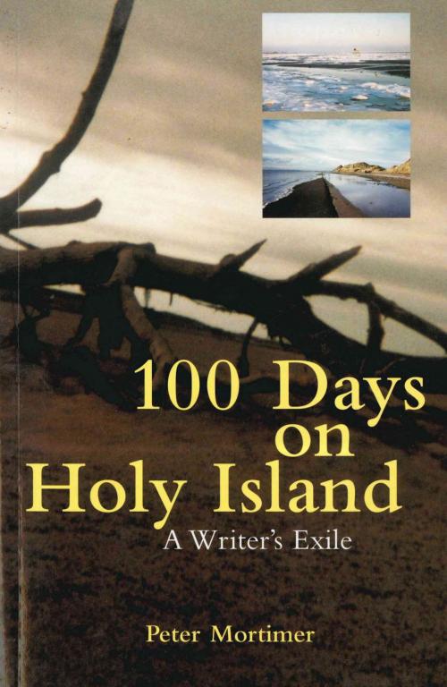 Cover of the book 100 Days On Holy Island by Peter Mortimer, Mainstream Publishing