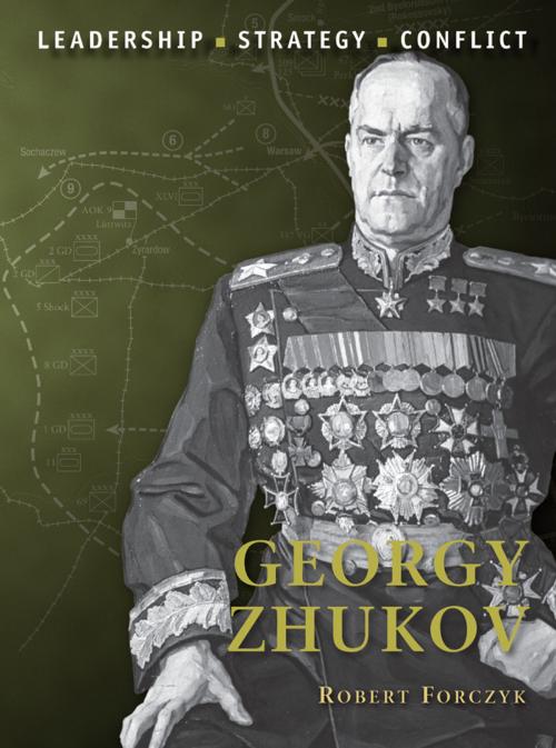 Cover of the book Georgy Zhukov by Robert Forczyk, Bloomsbury Publishing