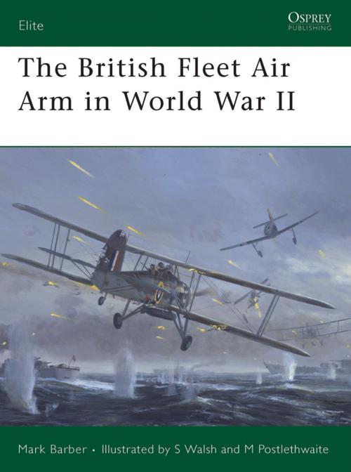 Cover of the book The British Fleet Air Arm in World War II by Mark Barber, Bloomsbury Publishing