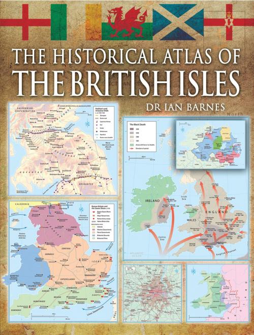 Cover of the book The Historical Atlas of the British Isles by Alex Swanston, Pen and Sword