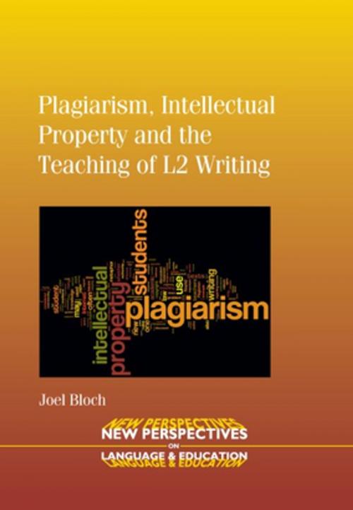Cover of the book Plagiarism, Intellectual Property and the Teaching of L2 Writing by Joel Bloch, Channel View Publications