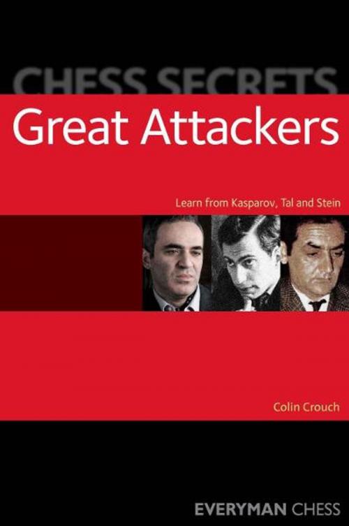 Cover of the book Chess Secrets: Great Attackers by Colin Crouch, Gloucester Publishers