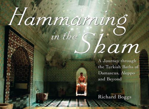 Cover of the book Hammaming in the Sham by Richard Boggs, Garnet Publishing (UK) Ltd