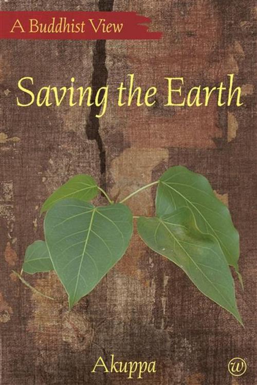 Cover of the book Saving the Earth by Akuppa, Windhorse Publications Ltd