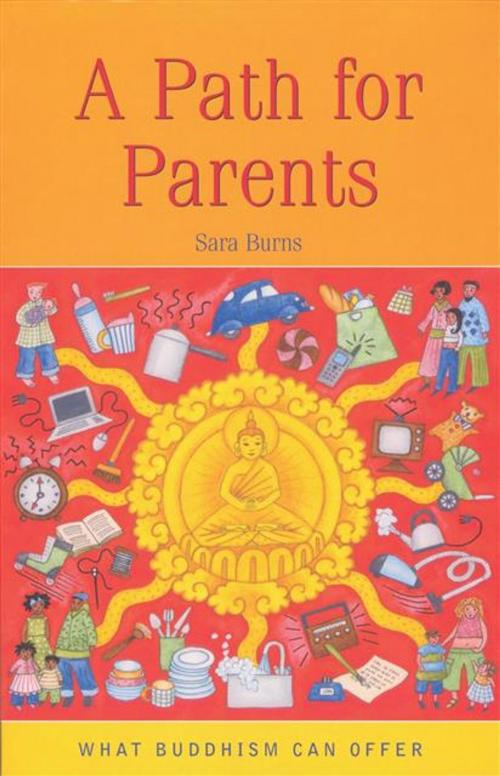 Cover of the book Path for Parents by Sara Burns, Windhorse Publications Ltd