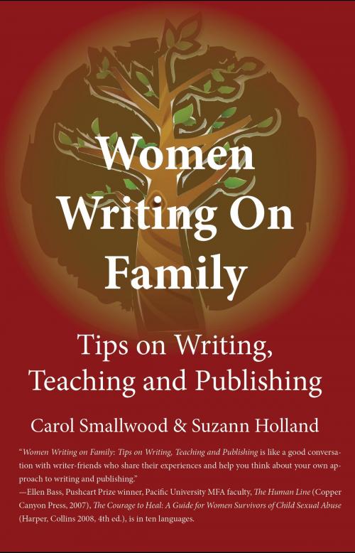 Cover of the book Women Writing on Family: Tips on Writing, Teaching and Publishing by Carol Smallwood & Suzann Holland, The Key Publishing House Inc.