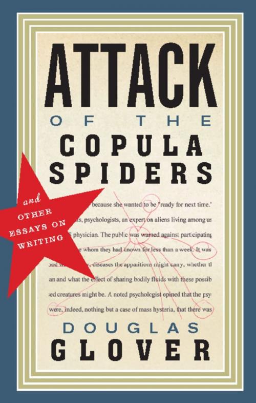Cover of the book Attack of the Copula Spiders by Douglas Glover, Biblioasis