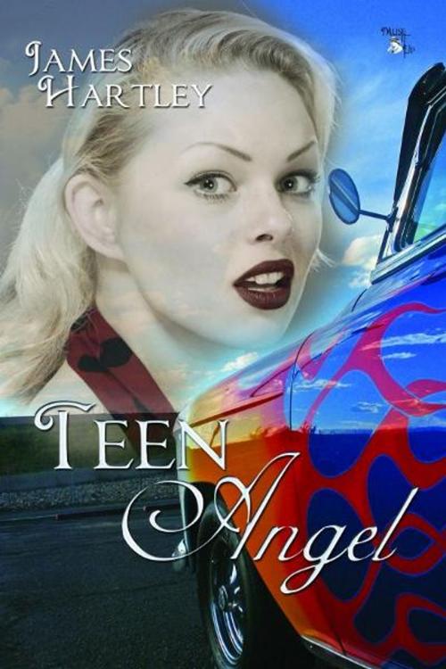 Cover of the book Teen Angel by James Hartley, MuseItUp Publishing