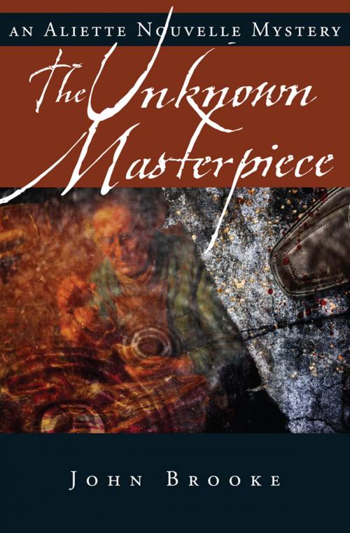 Cover of the book Unknown Masterpiece, The by John Brooke, Signature Editions