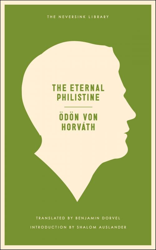 Cover of the book The Eternal Philistine by Odon Von Horvath, Melville House