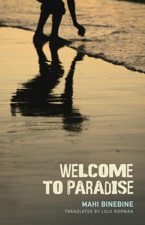Cover of the book Welcome to Paradise by Mahi Binebine, Tin House Books