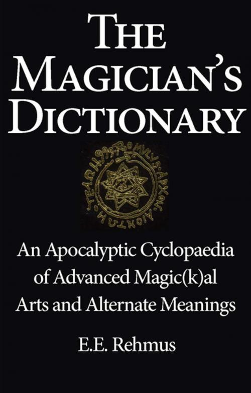Cover of the book The Magician's Dictionary by Edward E. Rehmus, Feral House
