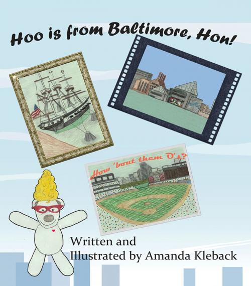 Cover of the book Hoo is from Baltimore, Hon! by Amanda Kleback, Amanda Kleback