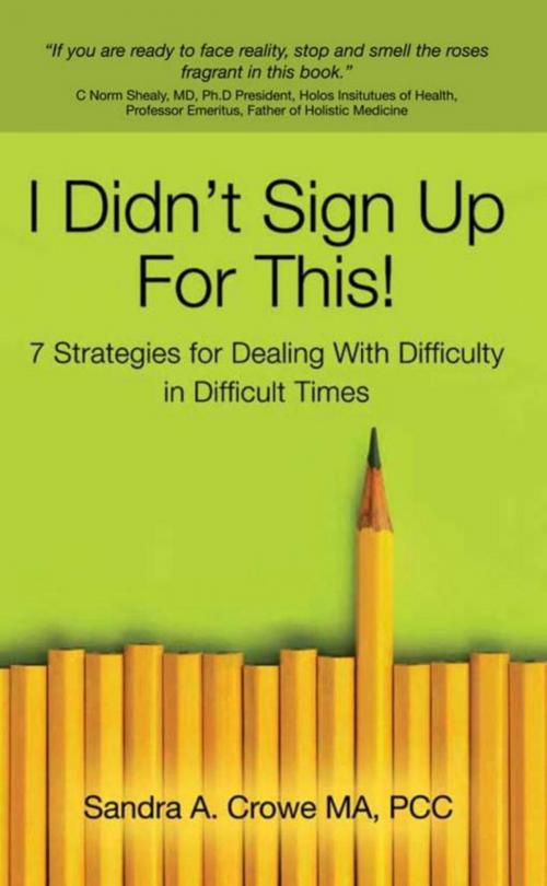 Cover of the book I Didn’t Sign Up For This! by Sandra A. Crowe, Total Publishing