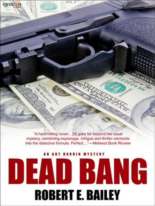 Cover of the book Dead Bang by Robert E. Bailey, Endpapers Press