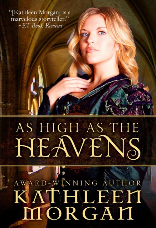 Cover of the book As High As the Heavens by Kathleen Morgan, Ten Talents Press