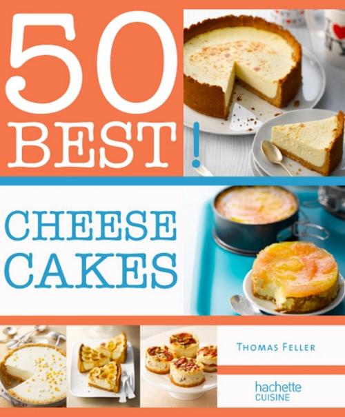 Cover of the book Cheesecakes by Thomas Feller, Hachette Pratique