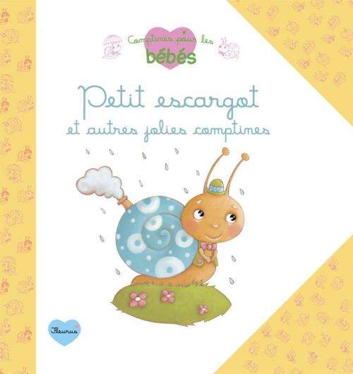 Cover of the book Petit escargot et autres jolies comptines by Elen Lescoat, Rosalinde Bonnet, Fleurus