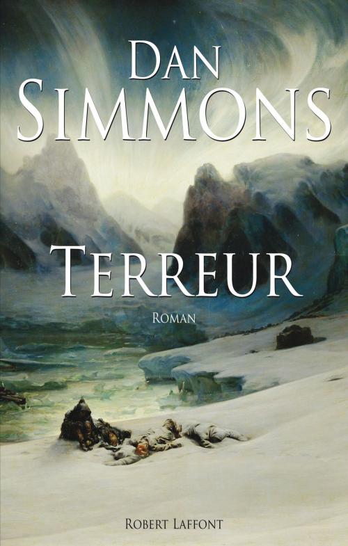 Cover of the book Terreur by Dan SIMMONS, Groupe Robert Laffont