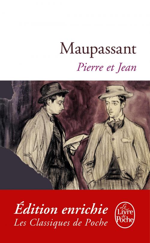 Cover of the book Pierre et Jean by Guy de Maupassant, Le Livre de Poche