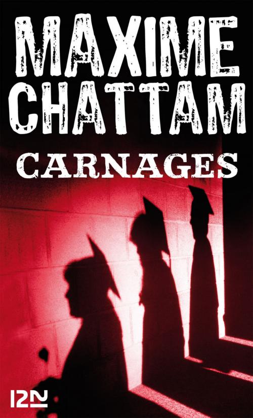 Cover of the book Carnages by Maxime CHATTAM, Univers Poche