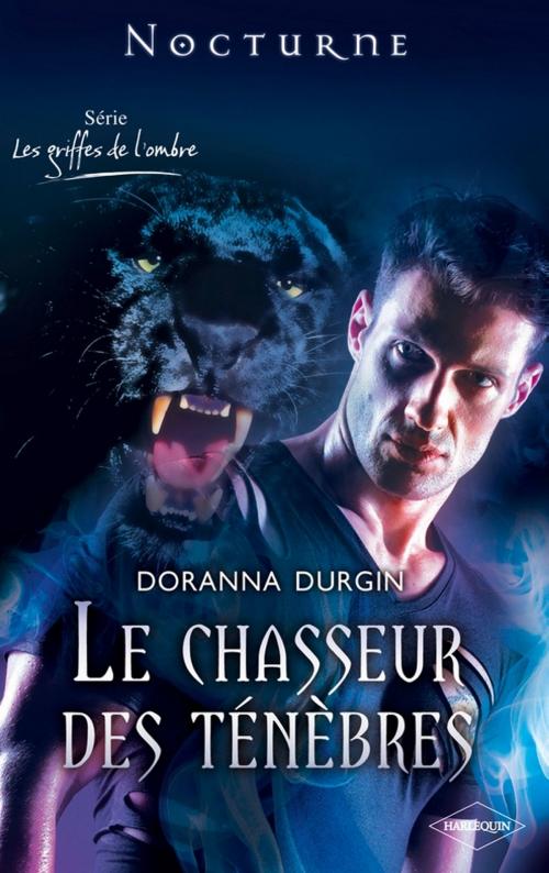Cover of the book Le chasseur des ténèbres by Doranna Durgin, Harlequin