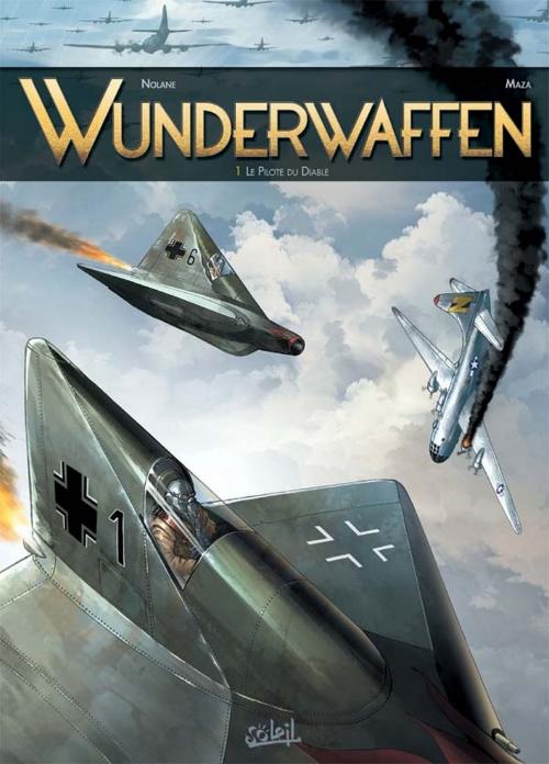 Cover of the book Wunderwaffen T01 by Richard D. Nolane, Maza, Soleil