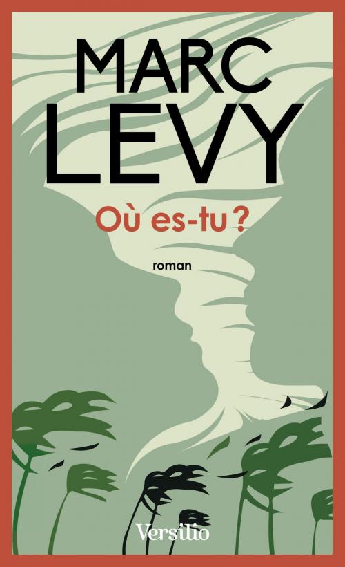 Cover of the book Où es-tu ? by Marc Levy, Versilio