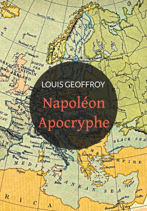 Cover of the book Napoléon apocryphe by Louis Geoffroy, Pennti Éditions