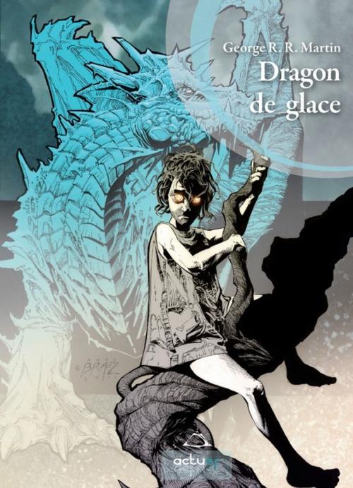 Cover of the book Dragon de glace by George R.R. Martin, Éditions ActuSF