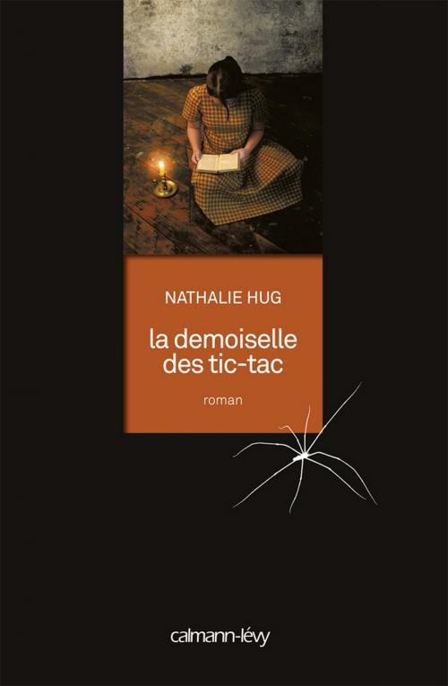 Cover of the book La Demoiselle des Tic-Tac by Nathalie Hug, Calmann-Lévy