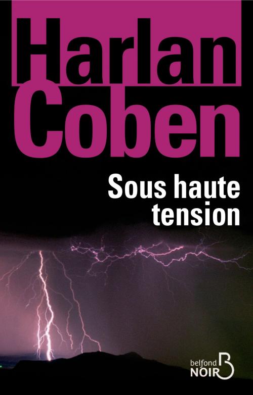 Cover of the book Sous haute tension by Harlan COBEN, Place des éditeurs