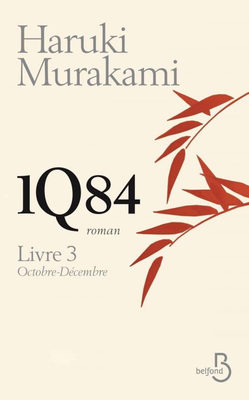Cover of the book 1Q84 - Livre 3 by Haruki MURAKAMI, Place des éditeurs