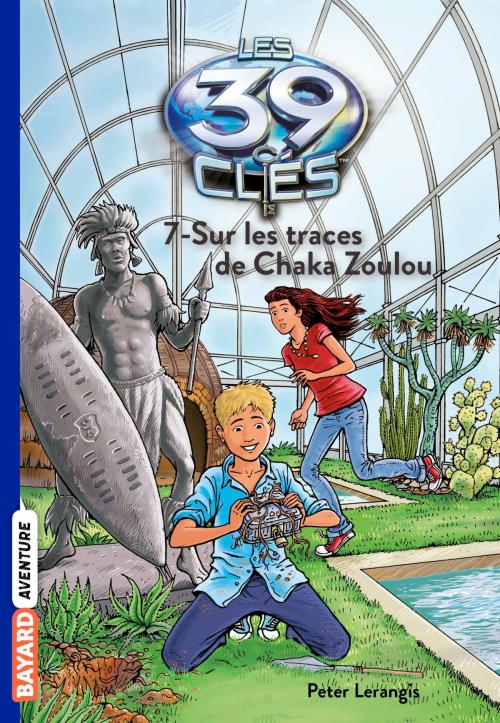 Cover of the book Les 39 clés, Tome 7 by Peter Lerangis, Bayard Jeunesse
