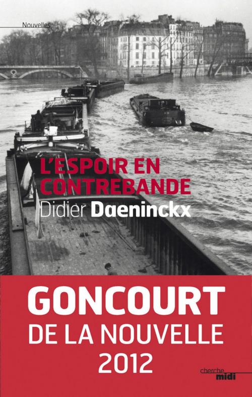Cover of the book L'espoir en contrebande by Didier DAENINCKX, Cherche Midi