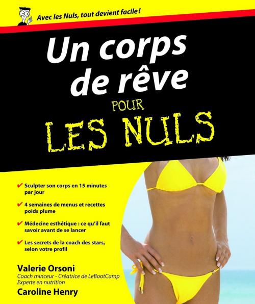 Cover of the book Un Corps de rêve Pour les Nuls by Caroline HENRY, Valérie ORSONI, edi8