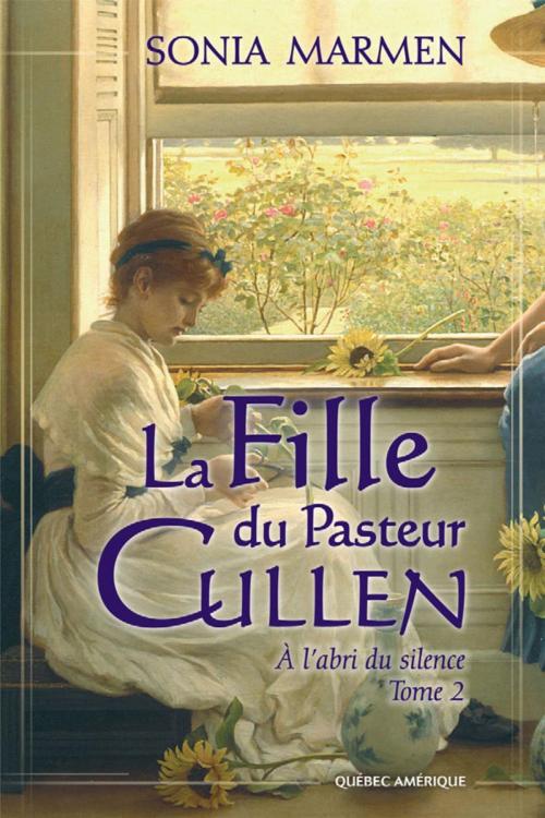 Cover of the book La Fille du Pasteur Cullen, Tome 2 by Sonia Marmen, Québec Amérique