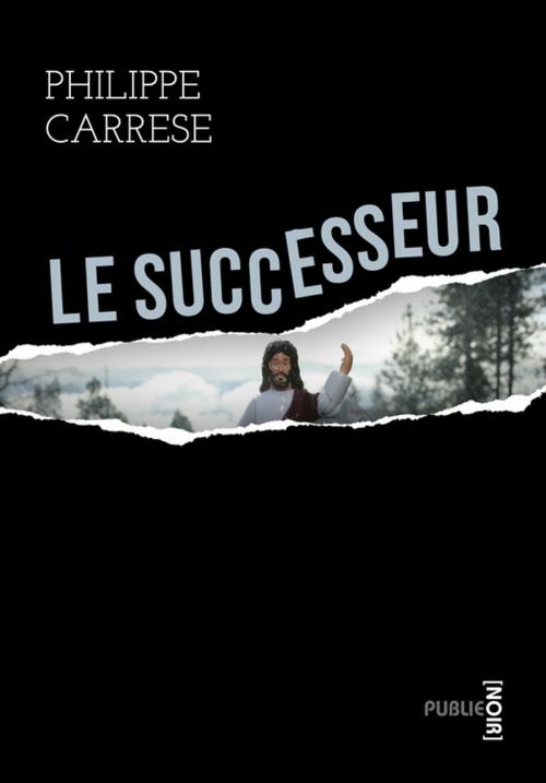Cover of the book Le Successeur by Philippe Carrese, publie.net