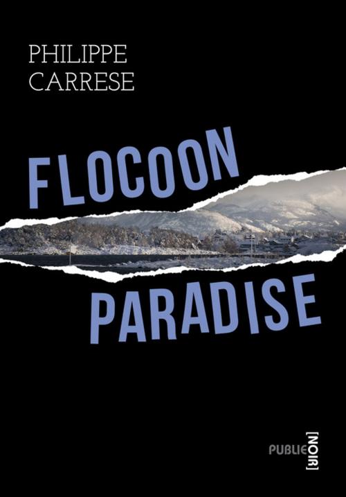 Cover of the book Flocoon Paradise by Philippe Carrese, publie.net