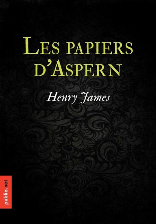 Cover of the book Les papiers d'Aspern by Henry James, publie.net