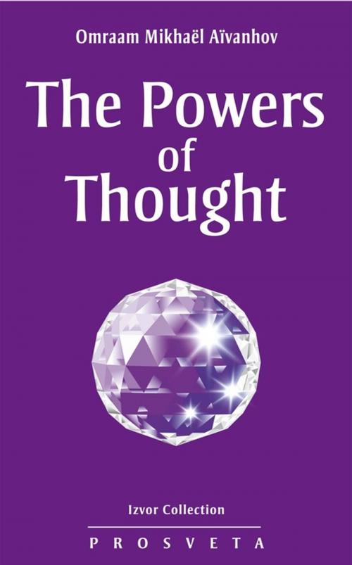 Cover of the book The Powers of Thought by Omraam Mikhaël Aïvanhov, Editions Prosveta