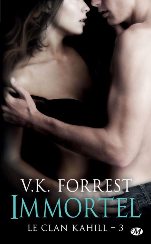 Cover of the book Immortel by V.K. Forrest, Milady