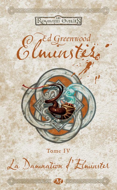 Cover of the book La Damnation d'Elminster by Ed. Greenwood, Bragelonne