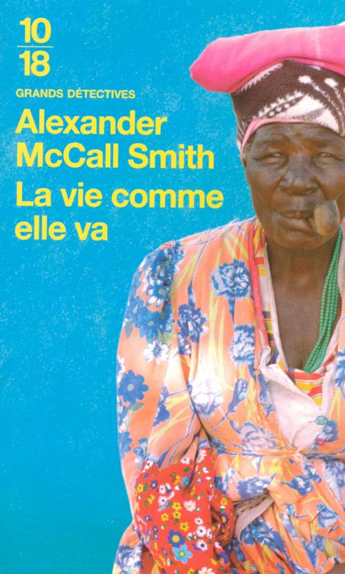 Cover of the book La vie comme elle va by Alexander McCALL SMITH, Univers Poche