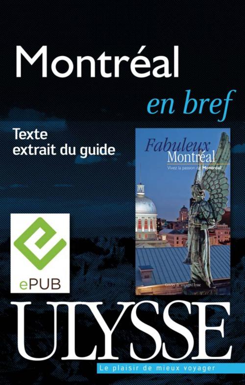 Cover of the book Montréal en bref by Collectif Ulysse, Collectif, Guides de voyage Ulysse