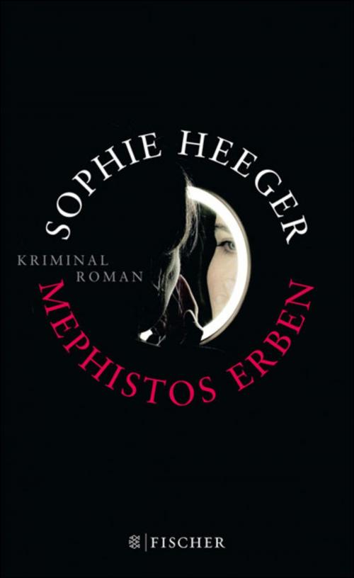 Cover of the book Mephistos Erben by Sophie Heeger, FISCHER E-Books
