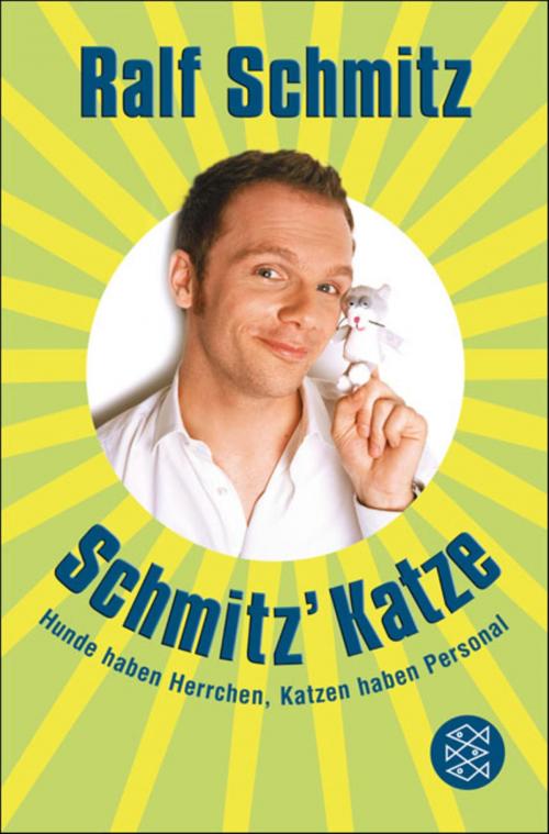 Cover of the book Schmitz' Katze by Ralf Schmitz, FISCHER E-Books