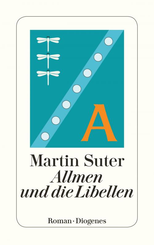 Cover of the book Allmen und die Libellen by Martin Suter, Diogenes Verlag
