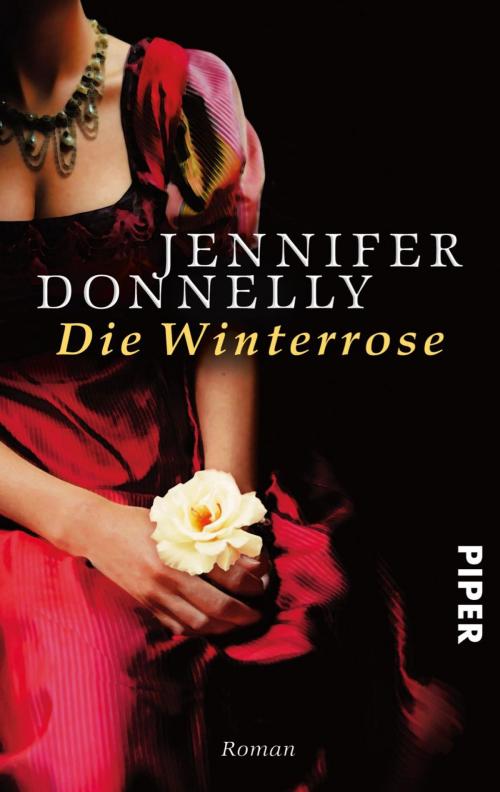 Cover of the book Die Winterrose by Jennifer Donnelly, Piper ebooks