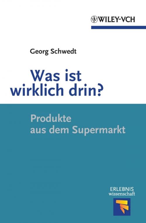 Cover of the book Was ist wirklich drin? by Georg Schwedt, Wiley